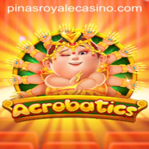 Acrobatics: An Exciting New Game Experience with PinasRoyale