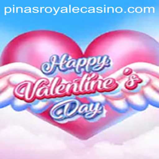 Dive into the World of HappyValentinesDay: A Unique Gaming Experience with PinasRoyale