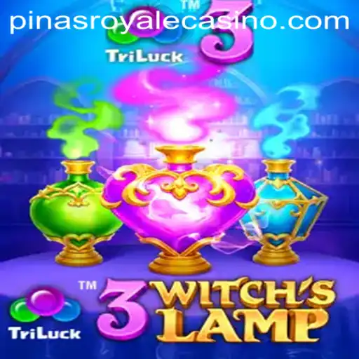 Experience the Thrill of 3WitchsLamp: A New Adventure Awaits in PinasRoyale
