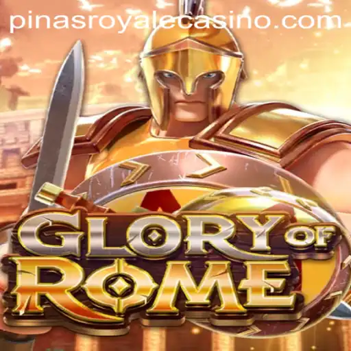 Experience the Excitement of GloryofRome and PinasRoyale
