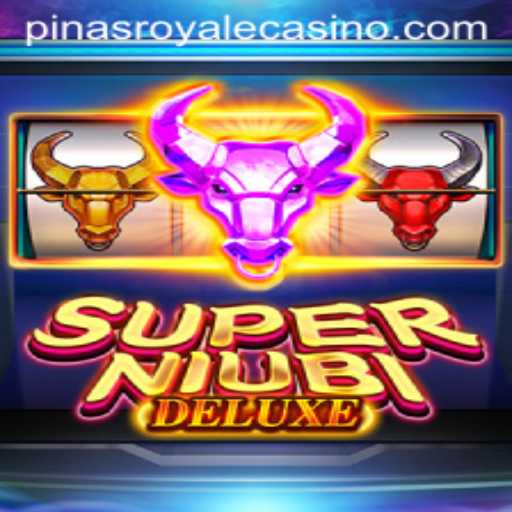 Discovering SuperNiubiDeluxe: The Ultimate PinasRoyale Experience