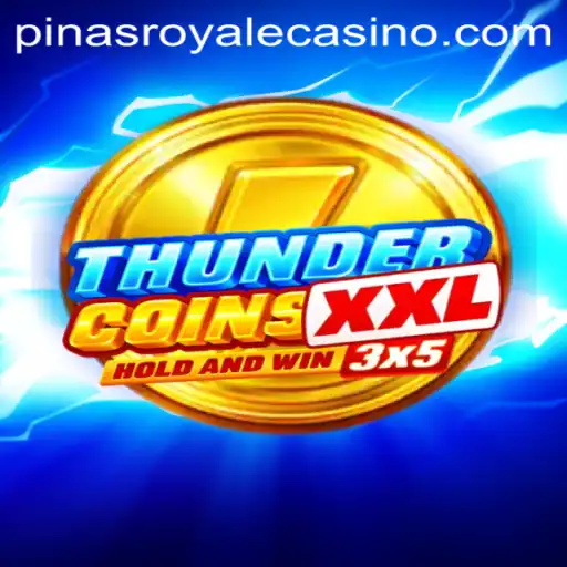 Unveiling ThunderCoinsXxl: PinasRoyale's Latest Gaming Phenomenon